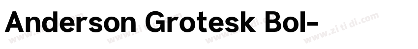 Anderson Grotesk Bol字体转换